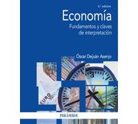 Economía: Fundamentos y claves de interpretación (Economía y Empresa)