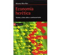 Economía herética: Treinta y cinco años a contracorriente (Antrazy)