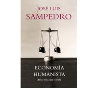 Economía humanista: Algo más que cifras