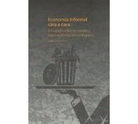 Economia Informal Cara A Cara: Etnografia Sobre La Comida Y Algun As F