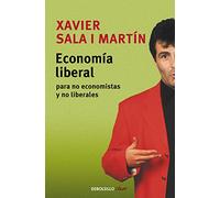 Economia Liberal Para No Economistas Y No Liberales