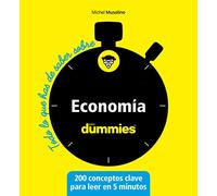 Economía para dummies (Todo lo que has de saber sobre...)