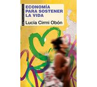 Economía para sostener la vida (PENSAMIENTO CRITICO)