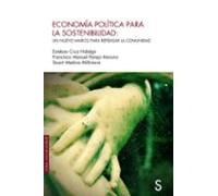 Economía política para la sostenibilidad: Un nuevo marco para repensar la comunidad (Sílex Universidad)