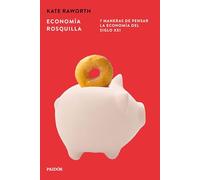 Economía rosquilla: 7 maneras de pensar la economía del siglo XXI (Portátiles)