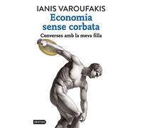 Economia sense corbata: Converses amb la meva filla (No Ficció)