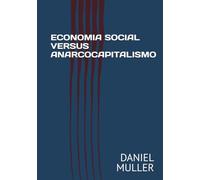 ECONOMIA SOCIAL VERSUS ANARCOCAPITALISMO