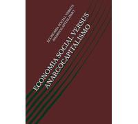 ECONOMIA SOCIAL VERSUS ANARCOCAPITALISMO