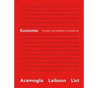 Economía: Un primer curso inspirado en el mundo real (SIN COLECCION)
