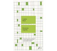 Economia vegetale. Cosa poteva essere il capitalismo se avesse imparato dalle piante e cosa dovrebbe diventare nell’era dei beni comuni