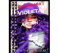 Economía Violeta en Acción: Política Pública y Experiencia Centroamericana (Economía y Políticas de Colores)
