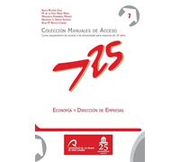 Economía y Dirección de Empresas: 7 (Manuales de Acceso a Mayores de 25 años: Curso Preparatorio de acceso a la universidad)