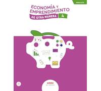 ECONOMÍA Y EMPRENDIMIENTO 4 (De Otra Manera)