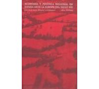 Economía y política regional en España ante la Europa del siglo XXI