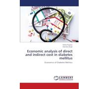 Economic analysis of direct and indirect cost in diabetes mellitus: Economics of Diabetes Mellitus