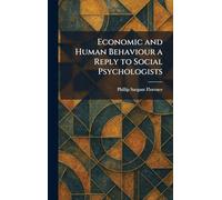 Economic and Human Behaviour a Reply to Social Psychologists