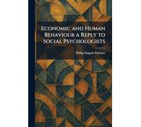 Economic and Human Behaviour a Reply to Social Psychologists