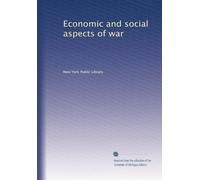 Economic and social aspects of war