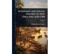 Economic and Social History of New England, 1620-1789