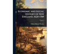 Economic and Social History of New England, 1620-1789