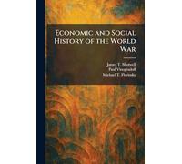 Economic and Social History of the World War