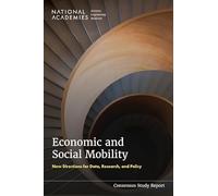 Economic and Social Mobility: New Directions for Data, Research, and Policy