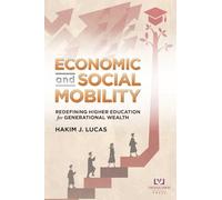 Economic and Social Mobility: Redefining Higher Education for Generational Wealth (Virginia Union University Press)