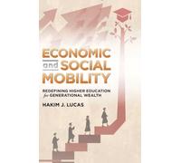 Economic and Social Mobility: Redefining Higher Education for Generational Wealth (Virginia Union University Press)