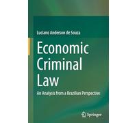 Economic Criminal Law: An Analysis from a Brazilian Perspective