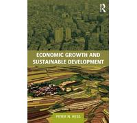Economic Growth and Sustainable Development (Routledge Textbooks in Environmental and Agricultural Economics)