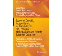 Economic Growth, Prosperity and Sustainability in the Economies of the Balkans and Eastern European Countries (Springer Proceedings in Business and Economics)