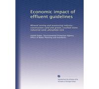 Economic impact of effluent guidelines: Mineral mining and processing industry : construction sand and gravel, crushed stone, industrial sand, phosphate rock