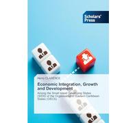 Economic Integration, Growth and Development