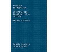 Economic Methodology: Understanding Economics as a Science