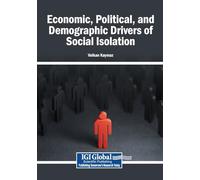Economic, Political, and Demographic Drivers of Social Isolation
