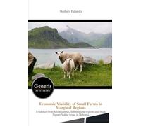 Economic Viability of Small Farms in Marginal Regions: Evidence from Mountainous, Submontane regions and High Nature Value Areas in Bulgaria