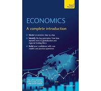 Economics: A complete introduction (Teach Yourself)