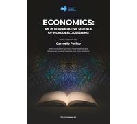 Economics: An Interpretative Science of Human Flourishing