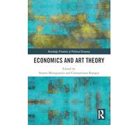 Economics and Art Theory (Routledge Frontiers of Political Economy)