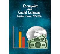 Economics and social sciences Teacher Planner 2025-2026: Lesson Plan Grade and Record Book for Teachers, Large Monthly and Weekly Class Organizer and Calendar from August 2025 to July 2026