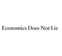 Economics Does Not Lie: A Defense of the Free Market in a Time of Crisis