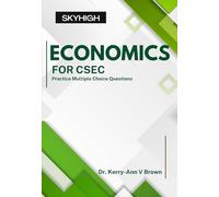 Economics for CSEC: Practice Multiple Choice Questions (CSEC Multiple Choice Practice Books)