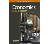 Economics for the IB Diploma Revision Guide: (International Baccalaureate Diploma) (Prepare for Success)