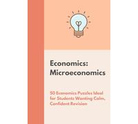 Economics: Microeconomics Puzzle Book: The Bright Puzzle Company (The Economics Puzzle Series)