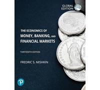 Economics of money, banking and financial markets (Business and Economics)