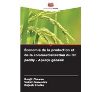 Économie de la production et de la commercialisation du riz paddy - Aperçu général