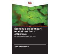 Économie du bonheur: un état des lieux empirique
