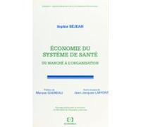Économie Du Système De Santé : Du Marché À Lorganisation (ebook)