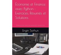 Économie et Finance avec Python : Exercices, Résumés et Solutions