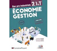 Economie gestion 2de, 1re & Tle Bac pro industriels: Modules 1, 2, 3 et 4